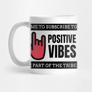 POSITIVE VIBES Mug